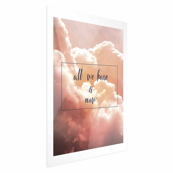 Plakat All we have is now 29,7x42 cm 589210