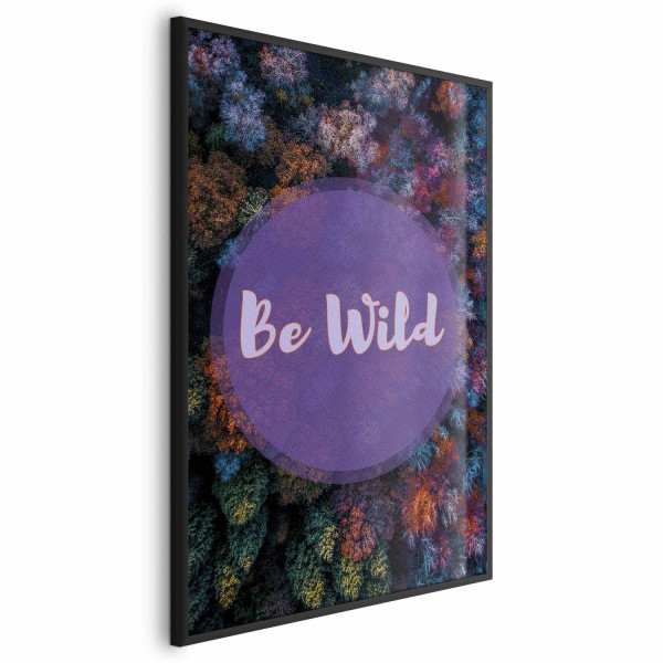 Plakat Be wild 21x30 cm 578643