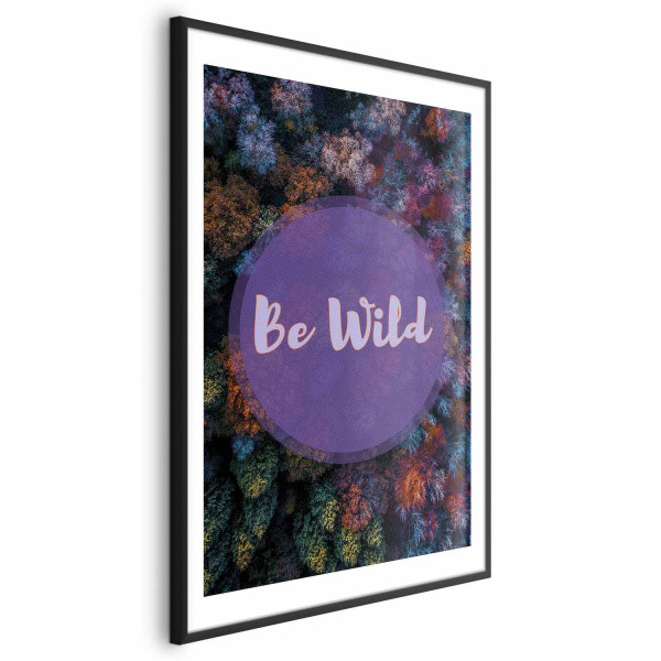 Plakat Be wild 29,7x42 cm 586018