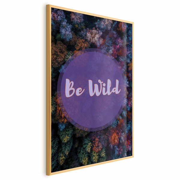 Plakat Be wild 60x90 cm 588962