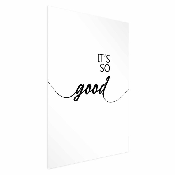 Plakat It's so Good 29,7x42 cm 577556