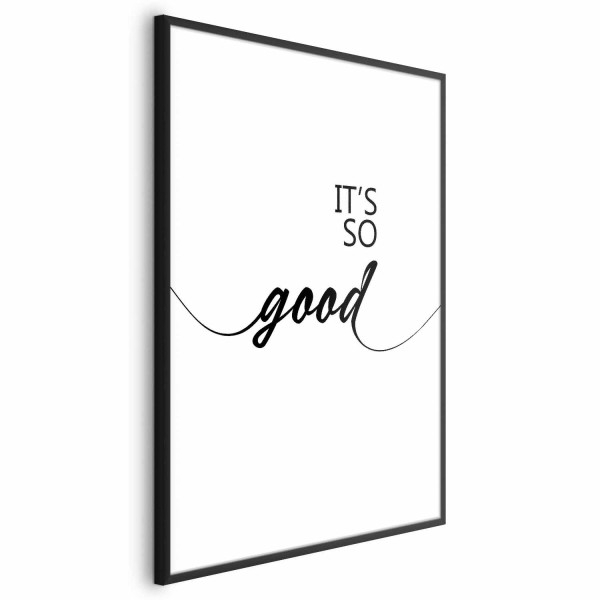 Plakat It's so Good 60x90 cm 579506