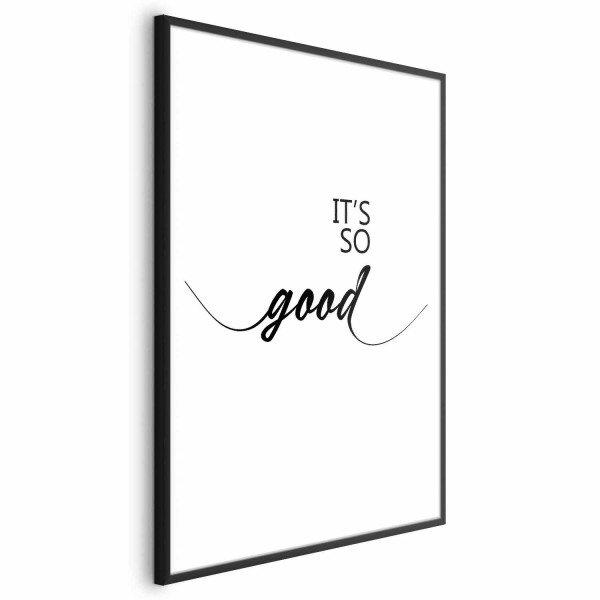 Plakat It's so Good 60x90 cm 585179