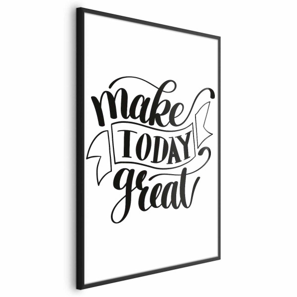 Plakat Make today great 40x60 cm 590810